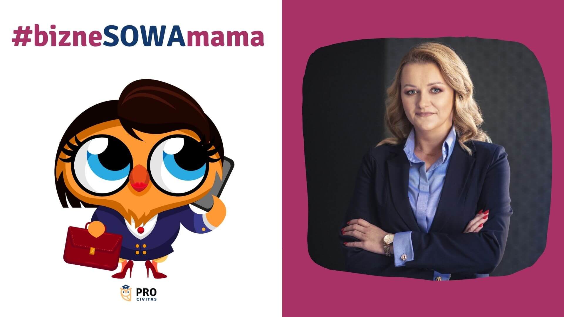 Akcja bizneSOWA mama, odc. 3 - wywiad z Ewą Potocką-Kaletą – dyrektor Szkoły - PRO Civitas