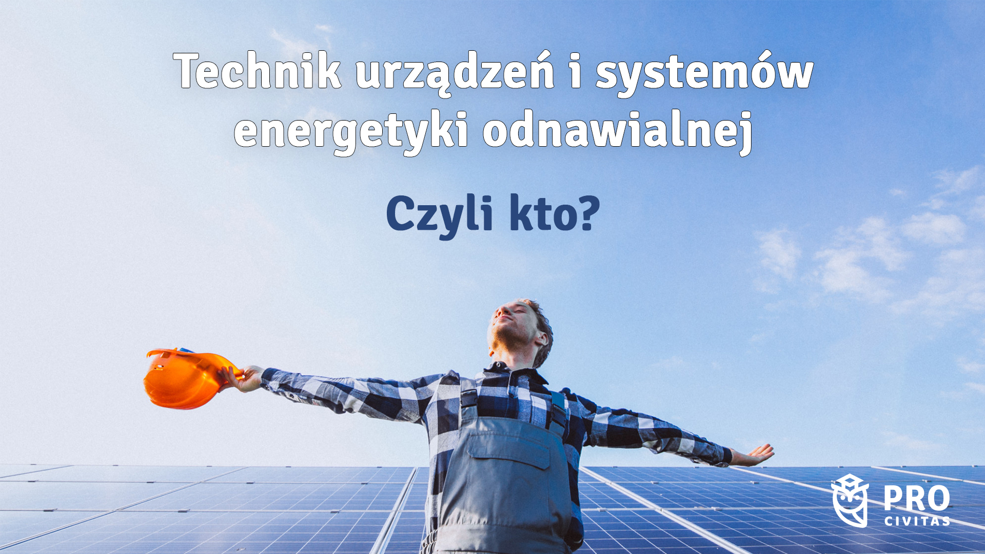 Kierunek Technik urządzeń i systemów energetyki odnawialnej w szkole policealnej w Kielcach